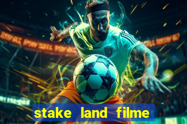 stake land filme completo dublado